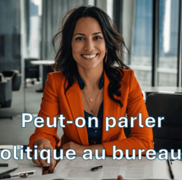 Image questionnant la possibilité de parler politique au bureau